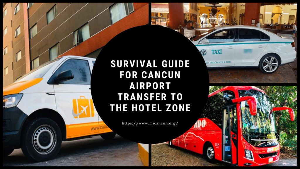 Survival guide for Cancun airport transfer to the hotel zone